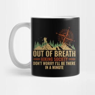 Out of Breath Hiking Society Funny Mug